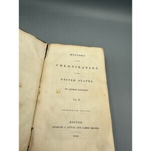 1846 George Bancroft History Colonization United States Vol 2 Antique Book